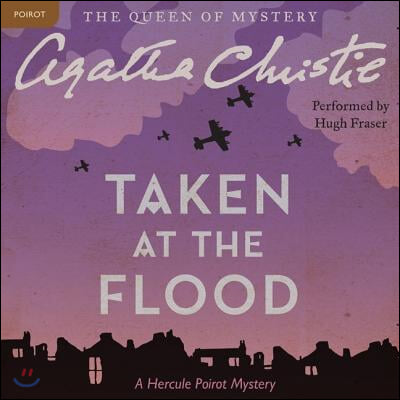 Taken at the Flood Lib/E: A Hercule Poirot Mystery