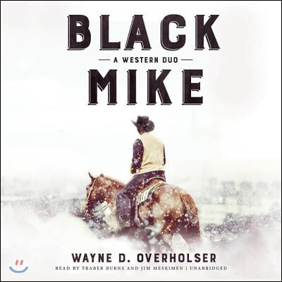 Black Mike Lib/E: A Western Duo