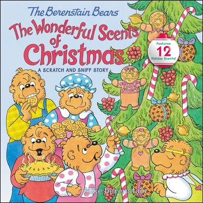 The Berenstain Bears: The Wonderful Scents of Christmas: A Christmas Holiday Book for Kids