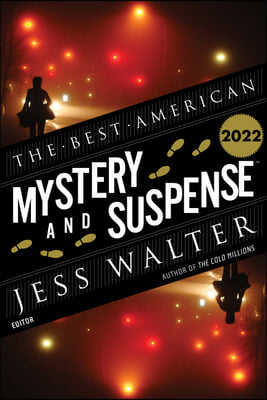 The Best American Mystery and Suspense 2022: A Collection