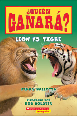 &#191;Quien Ganara? Leon vs. Tigre = Lion vs. Tiger (Who Would Win?)