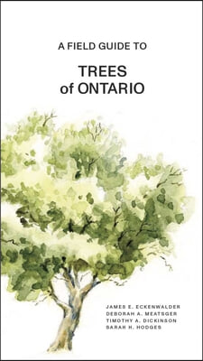 A Field Guide to Trees of Ontario