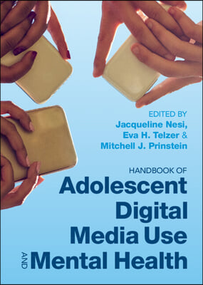 Handbook of Adolescent Digital Media Use and Mental Health