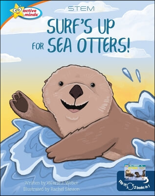 Surf&#39;s Up for Sea Otters / All about Otters