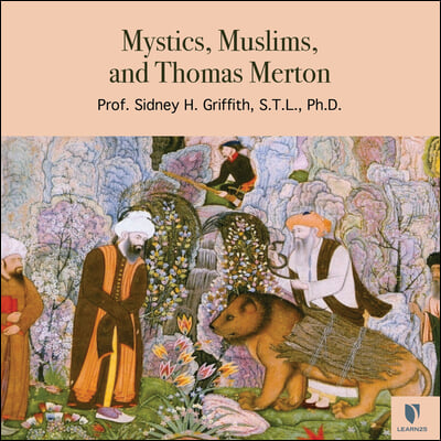 Mystics, Muslims, and Thomas Merton