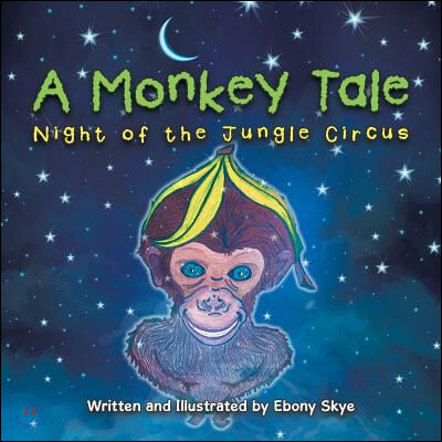 A Monkey Tale: Night of the Jungle Circus