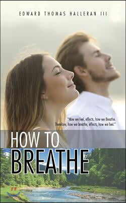 How to Breathe