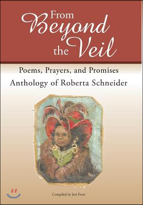 From Beyond the Veil: Poems, Prayers, and Promises