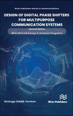 Design of Digital Phase Shifters for Multipurpose Communication Systems: With MATLAB Design and Analysis Programs (Hardcover, 2)