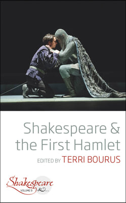 Shakespeare and the First Hamlet