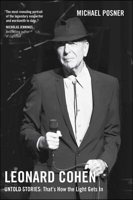 Leonard Cohen, Untold Stories: That&#39;s How the Light Gets In, Volume 3