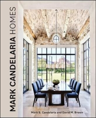 Mark Candelaria Homes: Designs for Inspired Living