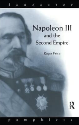 Napoleon III and the Second Empire