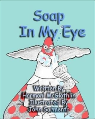 Soap In My Eye