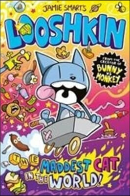 The Looshkin: The Maddest Cat in the World