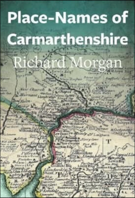 Place-Names of Carmarthenshire