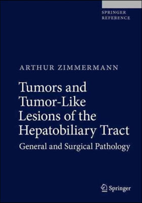 Tumors and Tumor-like Lesions of the Hepatobiliary Tract + Ereference