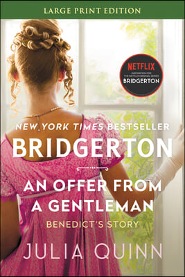 An Offer from a Gentleman Lp: Bridgerton: Benedict's Story (Large Print)