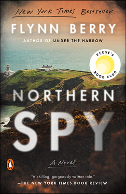 Northern Spy: Reese&#39;s Book Club (a Novel)