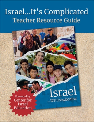 Israel...It&#39;s Complicated Teacher Resource Guide