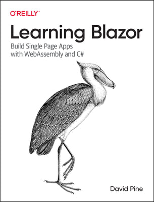 Learning Blazor: Build Single-Page Apps with Webassembly and C#