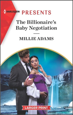 The Billionaire's Baby Negotiation