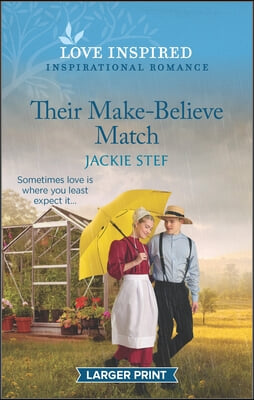 Their Make-Believe Match: An Uplifting Inspirational Romance