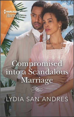 Compromised Into a Scandalous Marriage