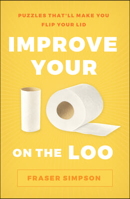 Improve Your IQ on the Loo: Puzzles That'll Make You Flip Your Lid