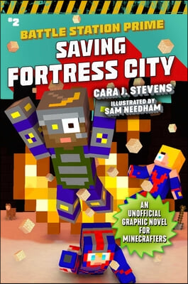 Saving Fortress City: An Unofficial Graphic Novel for Minecrafters, Book 2