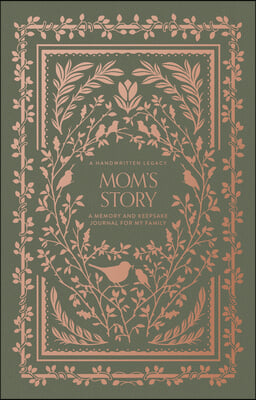 Mom&#39;s Story: A Memory and Keepsake Journal for My Family