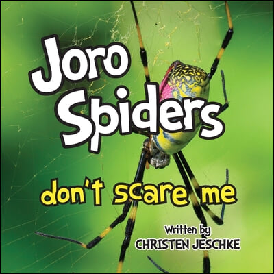 Joro Spiders Don&#39;t Scare Me