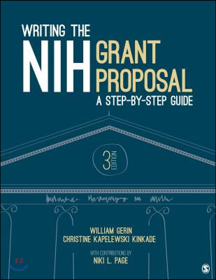 Writing the Nih Grant Proposal: A Step-By-Step Guide