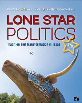 Lone Star Politics: Tradition and Transformation in Texas