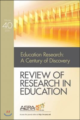 Review of Research in Education: Education Research and Its Second Century