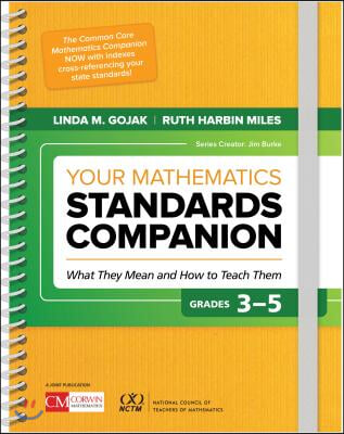 Your Mathematics Standards Companion, Grades 3-5