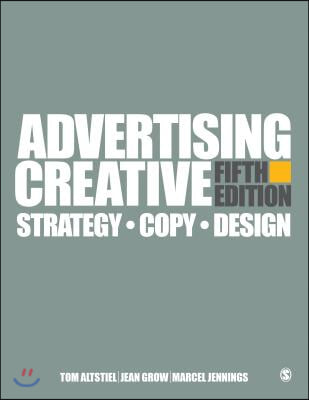 Advertising Creative: Strategy, Copy, and Design