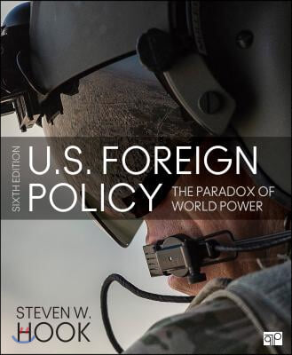 U.S. Foreign Policy: The Paradox of World Power