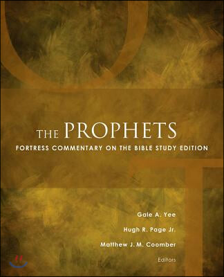 The Prophets: Fortress Commentary on the Bible Study Edition