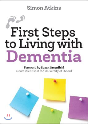 First Steps to Living with Dementia