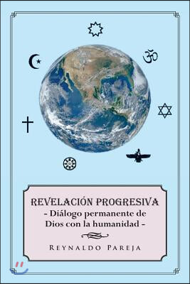 Revelacion progresiva: Dialogo permanente de Dios con la humanidad