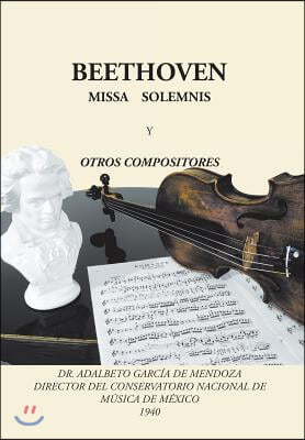 Beethoven: Missa solemnis y otros compositores