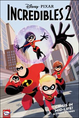 Disney-Pixar the Incredibles 2: Crisis in Mid-Life! & Other Stories (Graphic Novel)