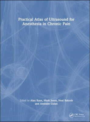 Practical Atlas of Ultrasound for Anesthesia in Chronic Pain