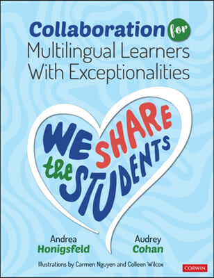 Collaboration for Multilingual Learners with Exceptionalities: We Share the Students