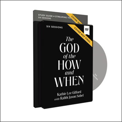 The God of the How and When Study Guide with DVD