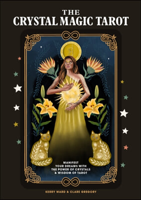 The Crystal Magic Tarot: Understand and Control Your Fate with Tarot