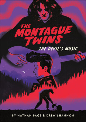 The Montague Twins #2: The Devil&#39;s Music: (A Graphic Novel)