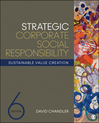 Strategic Corporate Social Responsibility: Sustainable Value Creation