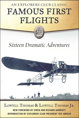 Famous First Flights: Sixteen Dramatic Adventures